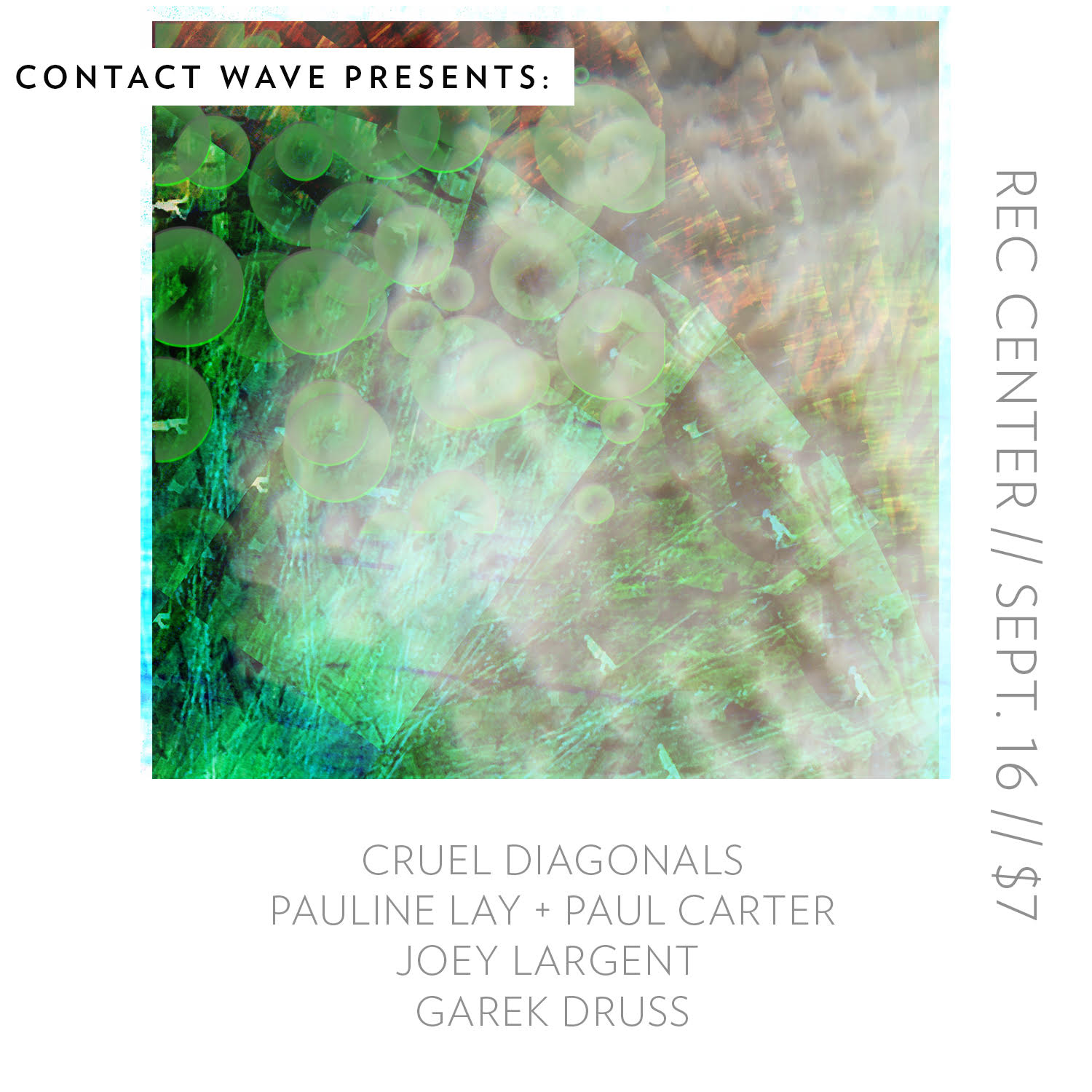Concert poster for Contact Wave presents Cruel Diagonals with Joey Largent in Los Angeles